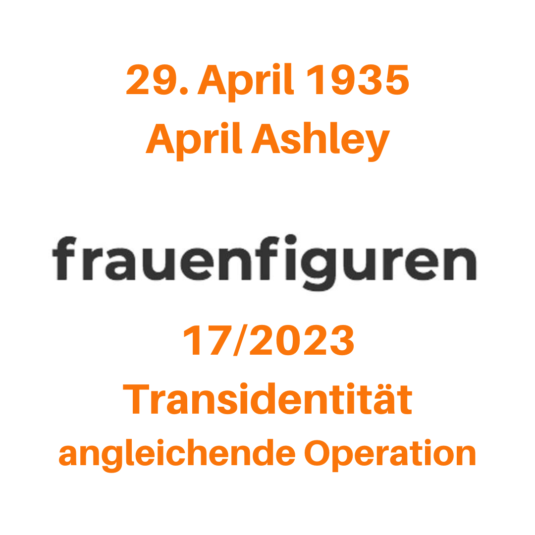 29. April 1935 April Ashley 17/2023 Transidentität angleichende Operation