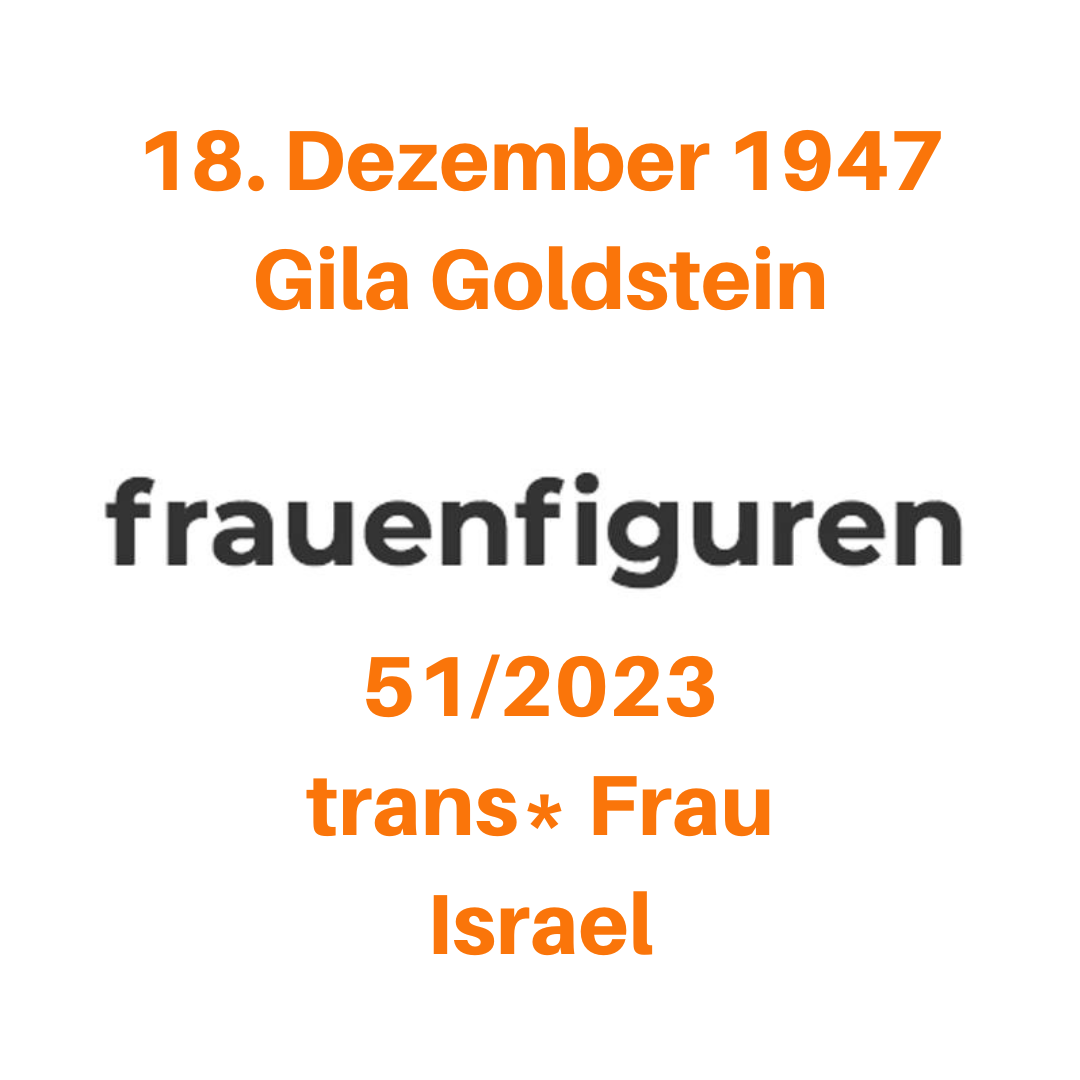 18. Dezember 1947 Gila Goldstein 51/2023 trans* Frau Israel